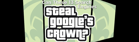 Can These 13 Search Engines Steal Google’s Crown? [Infographic]